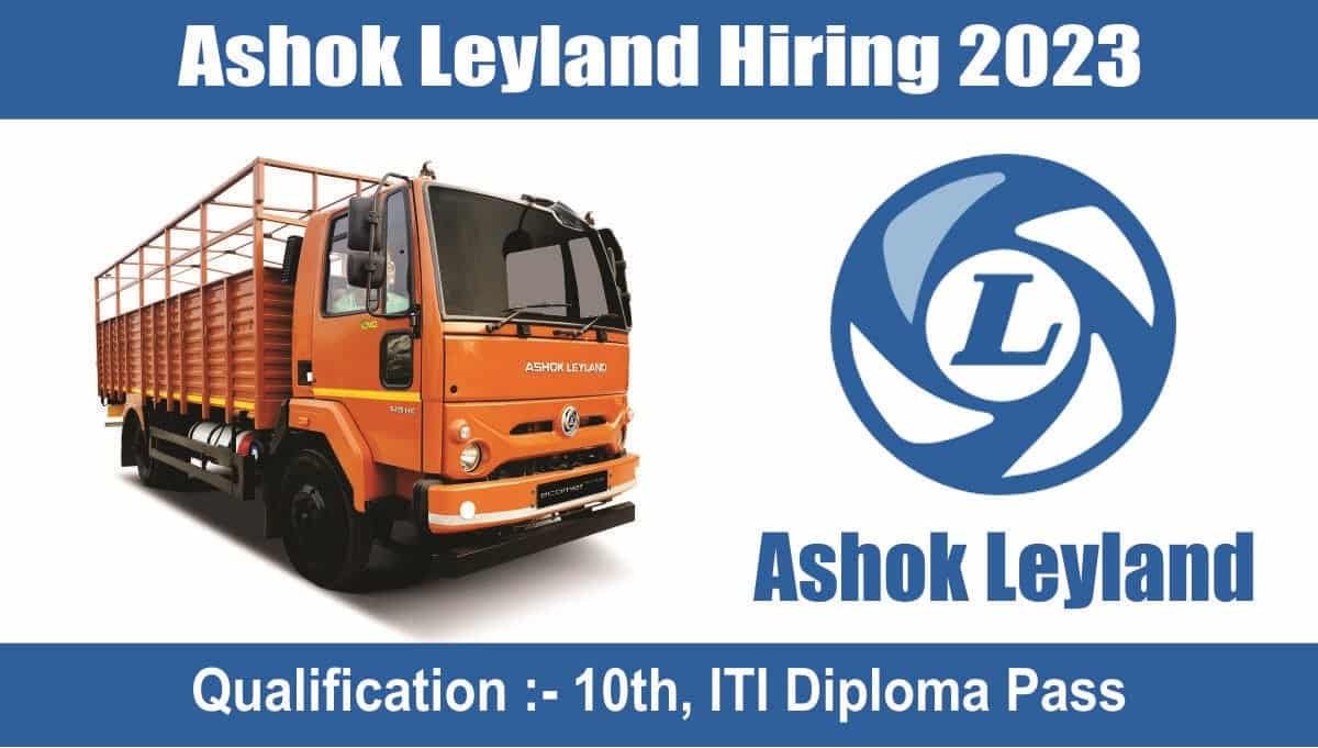 Ashok Leyland Hiring 2023