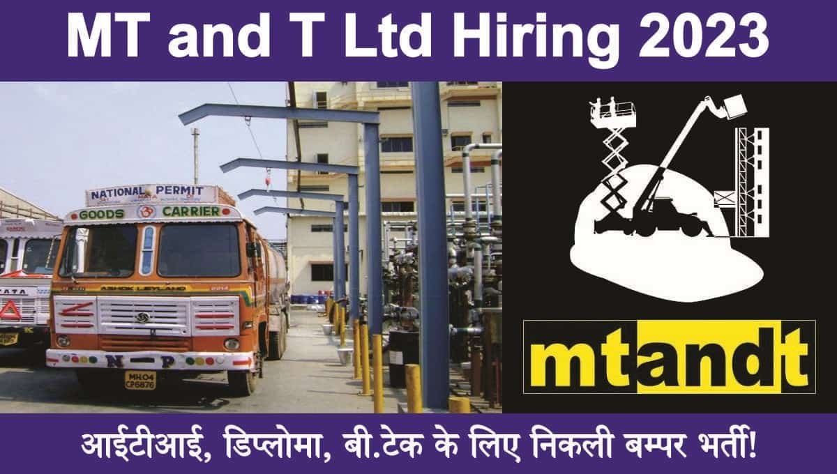 MT and T Ltd Hiring 2023