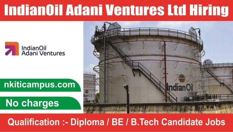 IndianOil Adani Ventures Ltd Hiring 2023