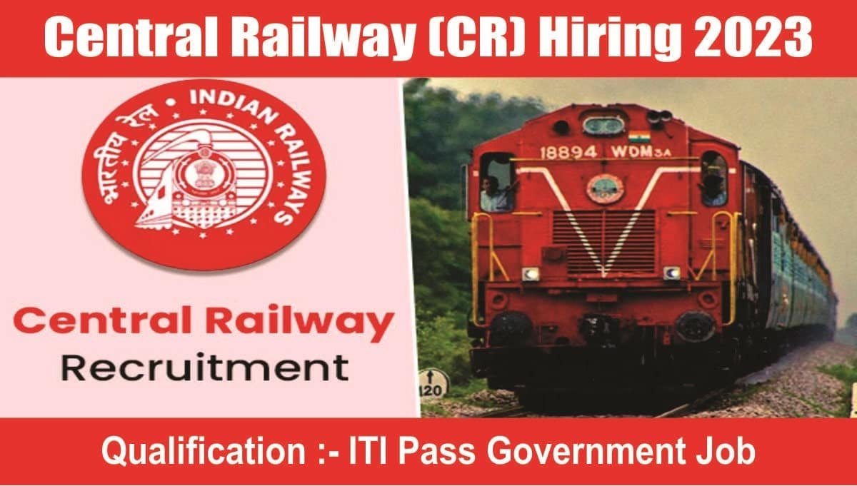 Central Railway (CR) Hiring 2023
