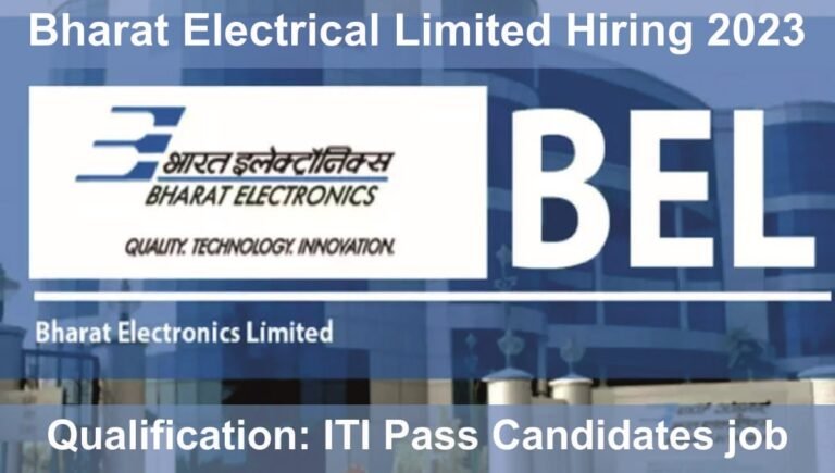 Bharat Electrical Limited Hiring 2023