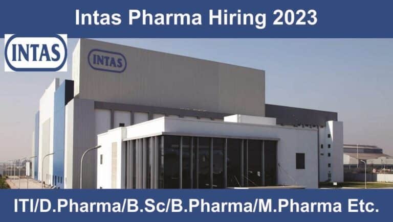 Intas Pharma Hiring 2023