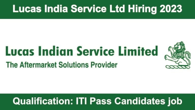Lucas India Service Ltd Hiring 2023