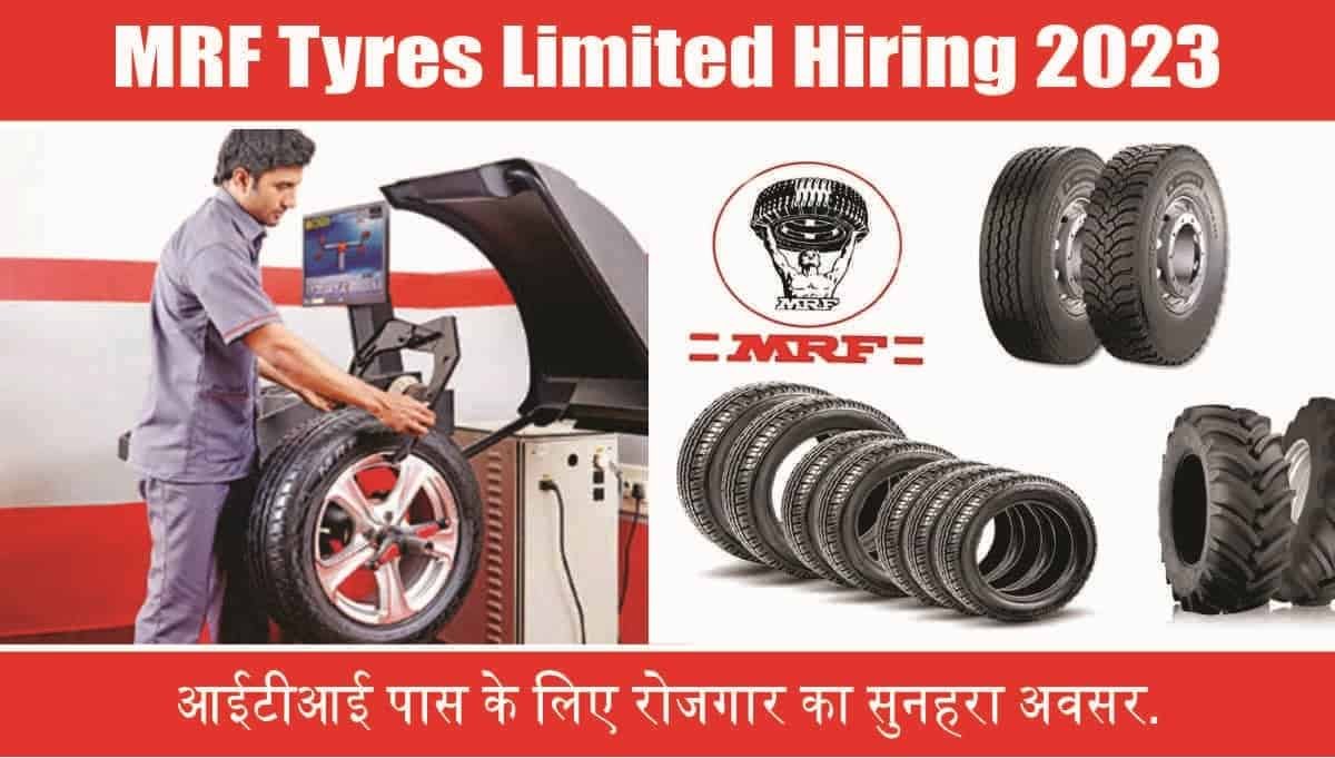 MRF Tyres Limited Hiring 2023