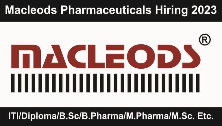 Macleods Pharmaceuticals Hiring 2023