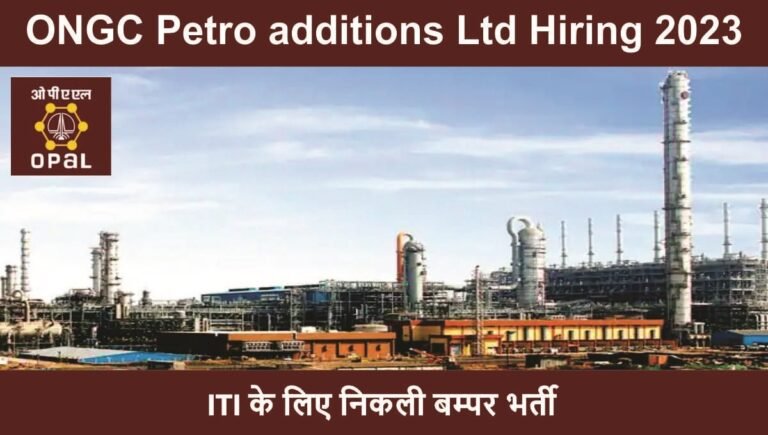 ONGC Petro additions Ltd Hiring 2023