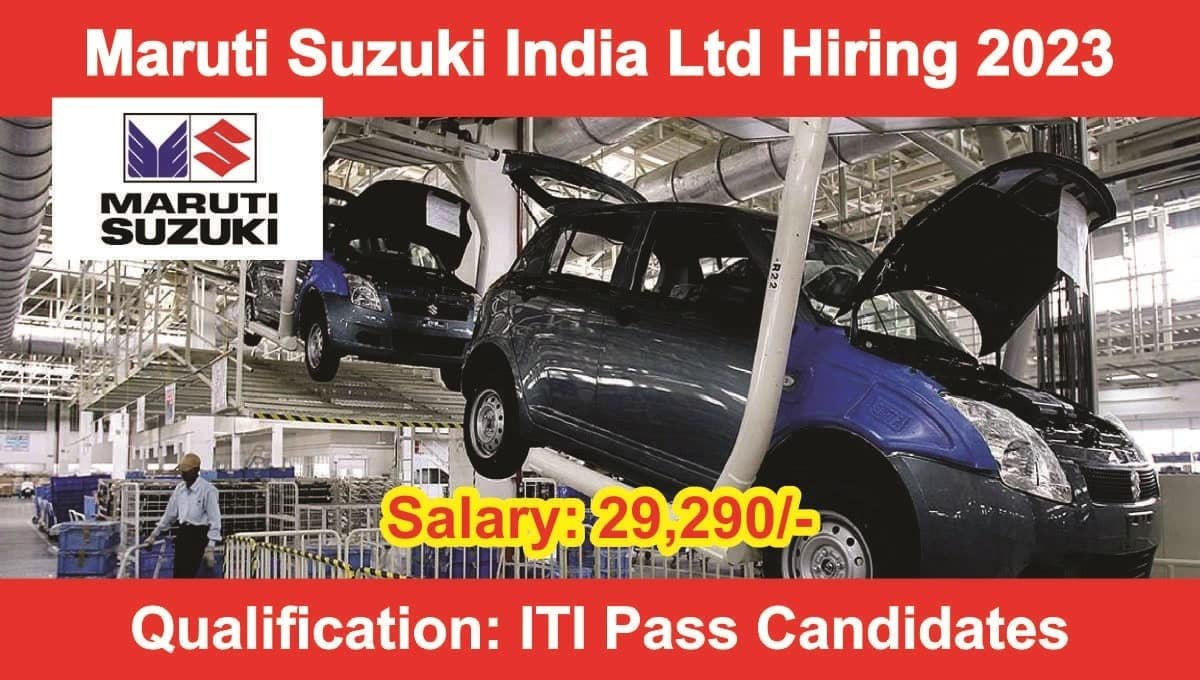 Maruti Suzuki India Ltd Hiring 2023
