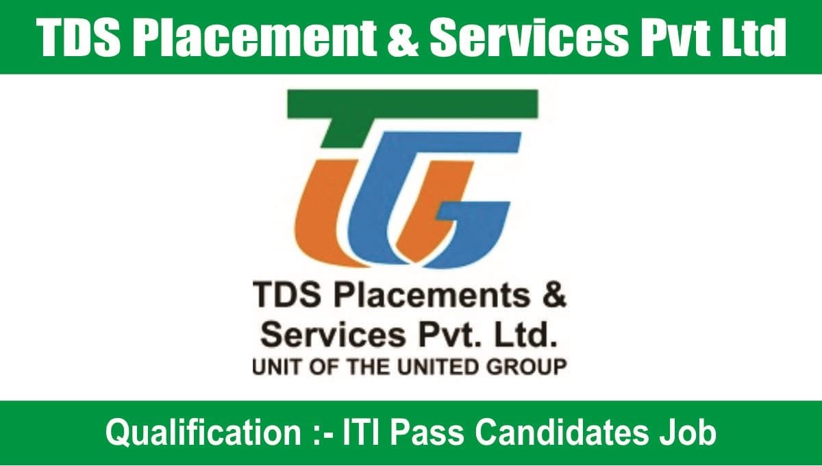 TDS Placement & Services Pvt Ltd Hiring 2023