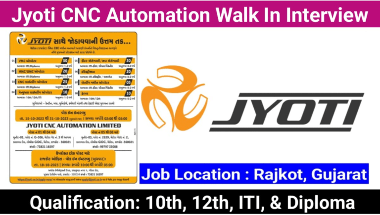 Jyoti CNC Automation Ltd Walk In Interview 2023