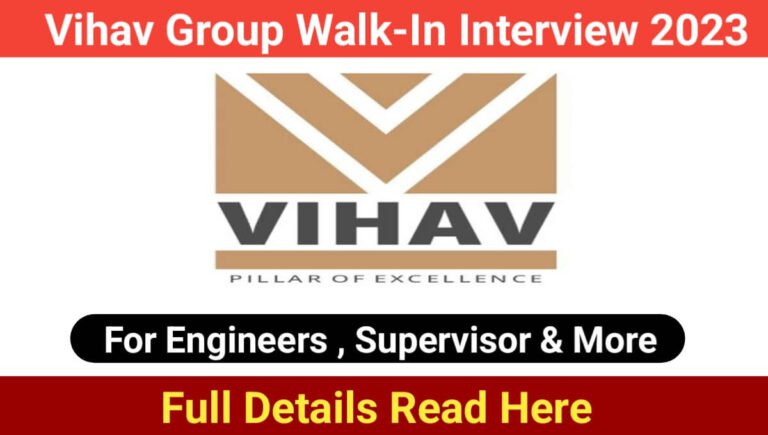 Vihav Group Walk-In Interview 2023