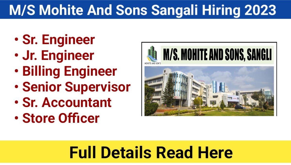 M/S Mohite And Sons Sangali Hiring 2023