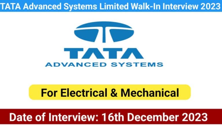 TATA Advanced Systems Limited Walk-In Interview 2023