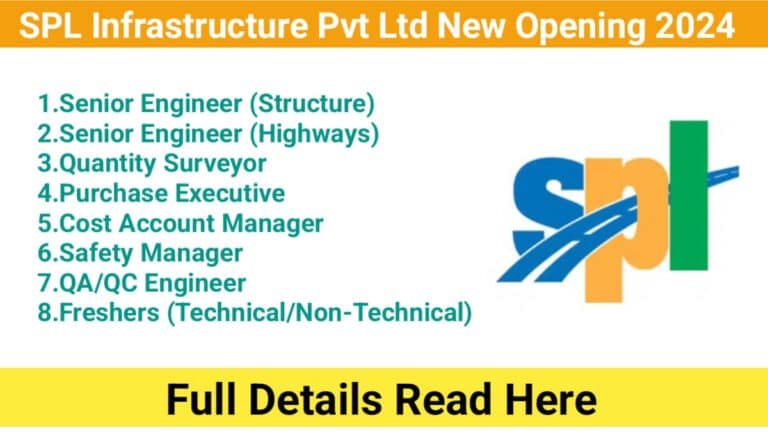 SPL Infrastructure Pvt Ltd New Opening 2024