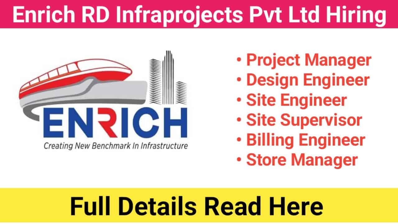 Enrich RD Infraprojects Private Limited Hiring 2024