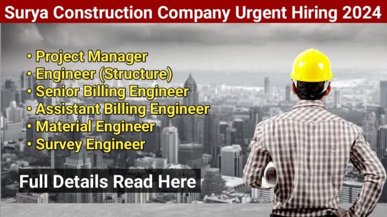 Surya Construction Company Urgent Hiring 2024