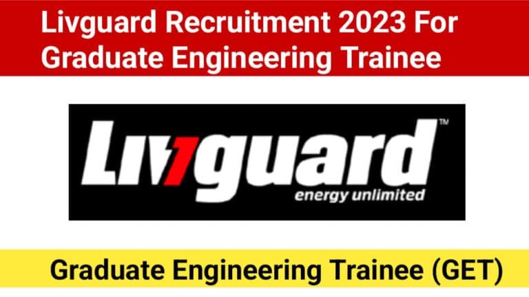 Livguard Recruitment 2023 For Graduate Engineering Trainee