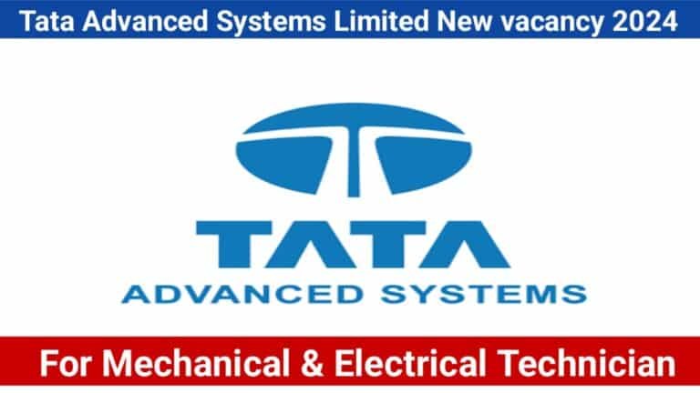 Tata Advanced Systems Limited New vacancy 2024