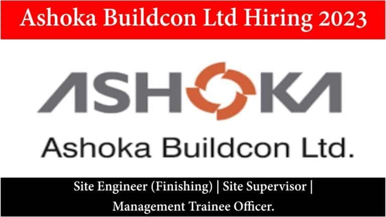 Ashoka Buildcon Ltd Hiring 2023