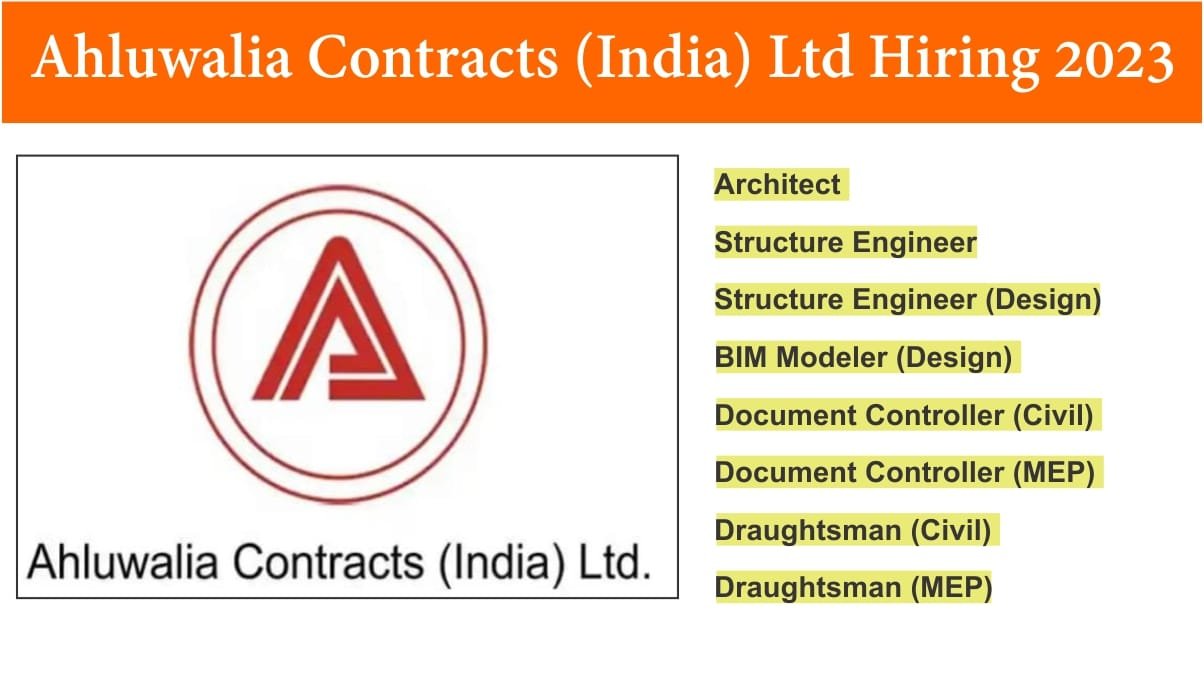 Ahluwalia Contracts (India) Ltd Hiring 2023