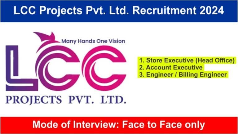 LCC Projects Pvt. Ltd. Recruitment 2024