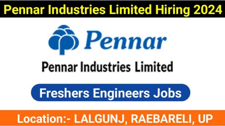 Pennar Industries Limited Hiring 2024