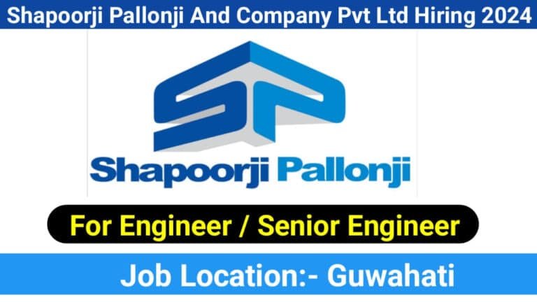 Shapoorji Pallonji And Company Pvt Ltd Hiring 2024