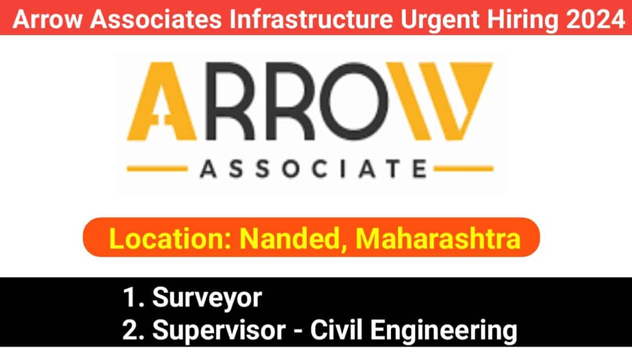 Arrow Associates Infrastructure Urgent Hiring 2024