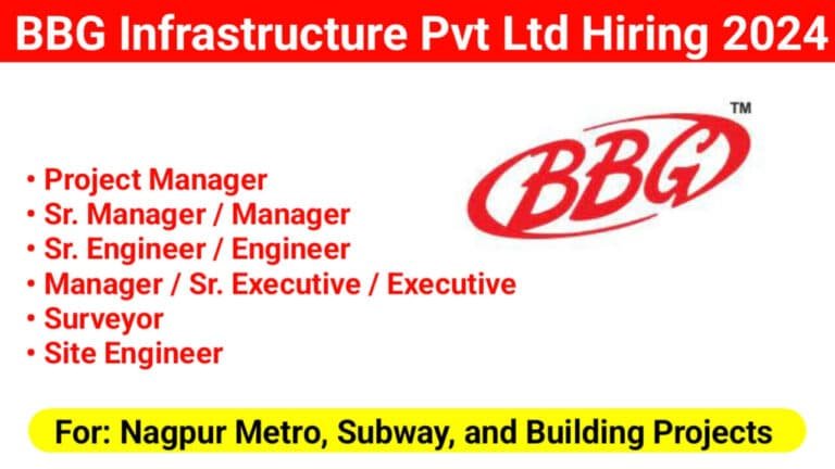 BBG Infrastructure Pvt Ltd Hiring 2024