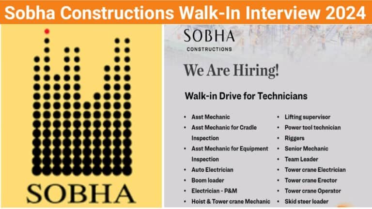 Sobha Constructions Walk-In Interview 2024