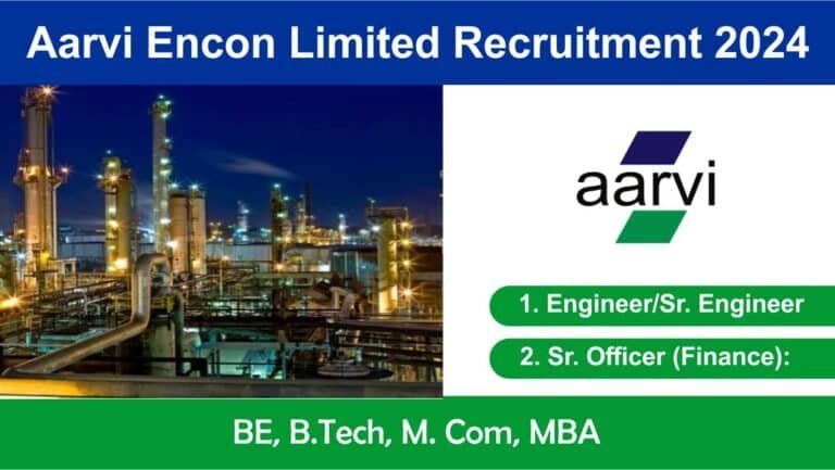 Aarvi Encon Limited Recruitment 2024
