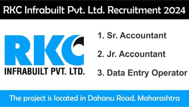 RKC Infrabuilt Pvt. Ltd. Recruitment 2024