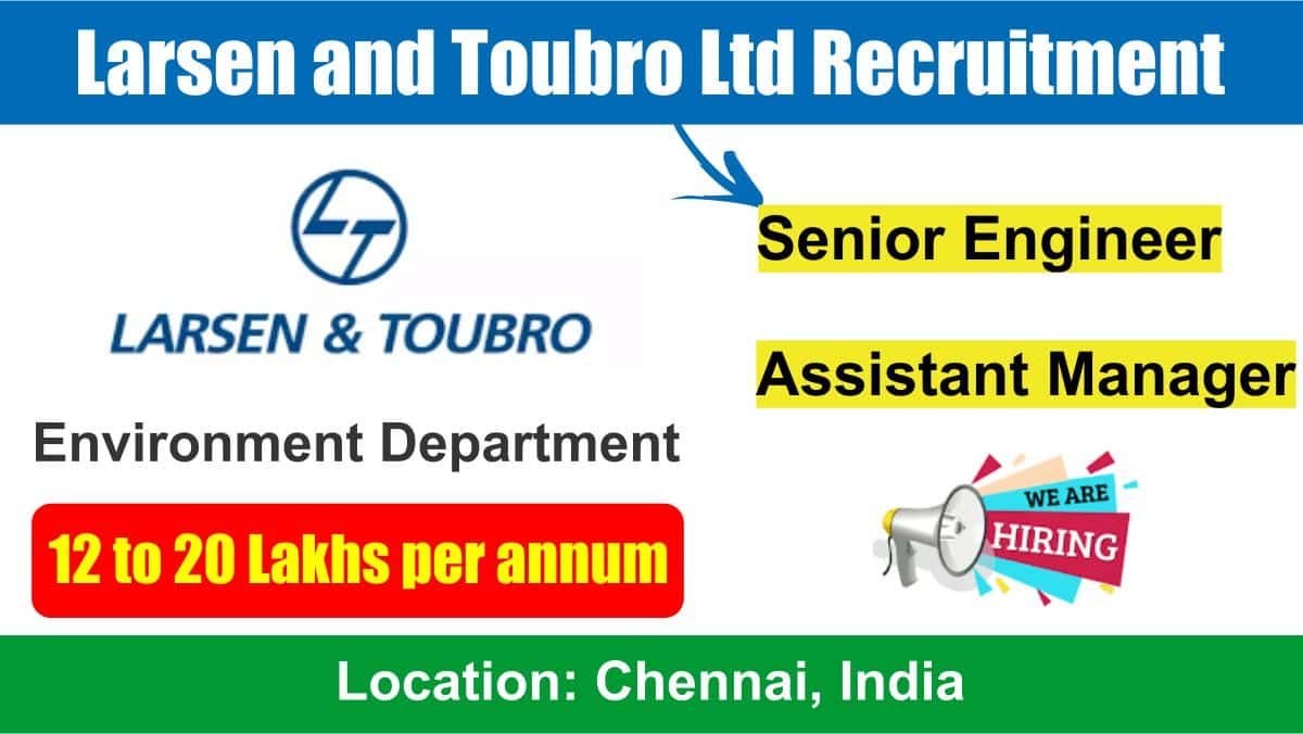 Larsen And Toubro Ltd Recruitment 2024 Hiring For Senior Engineer And Assistant Manager 9289