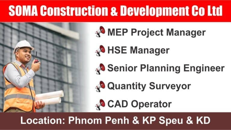 SOMA Construction & Development Co Ltd Recruitment 2024
