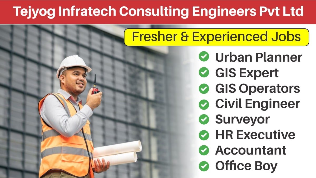 Tejyog Infratech Consulting Engineers Pvt Ltd Hiring 2024