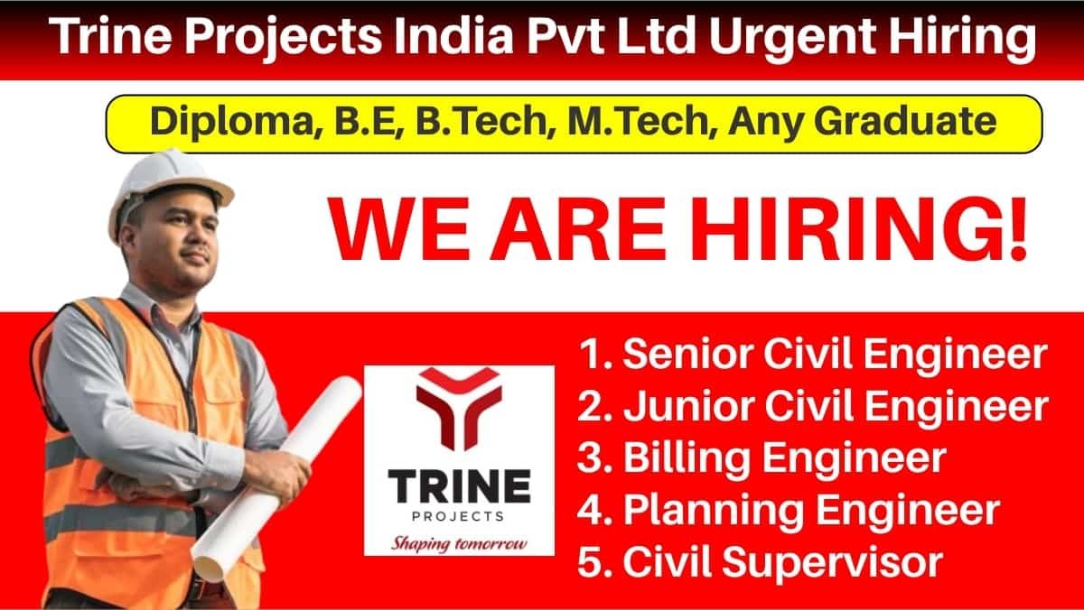 Trine Projects India Pvt Ltd Urgent Hiring 2024
