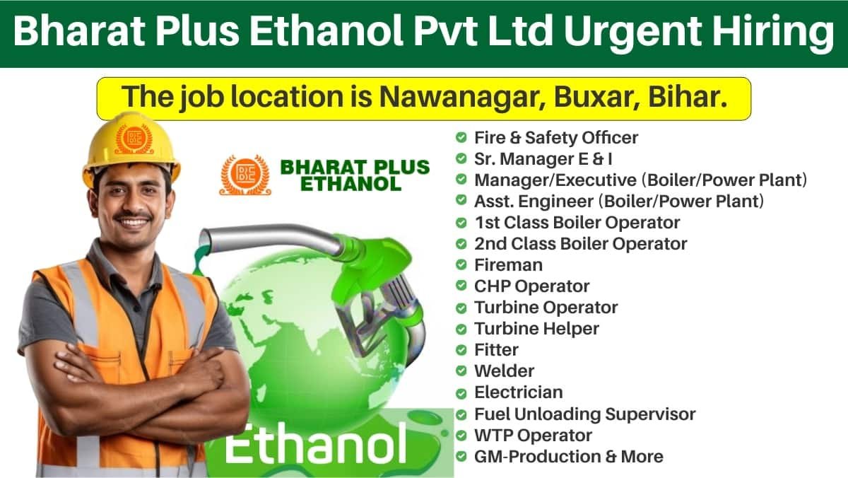 Bharat Plus Ethanol Pvt Ltd Urgent Hiring