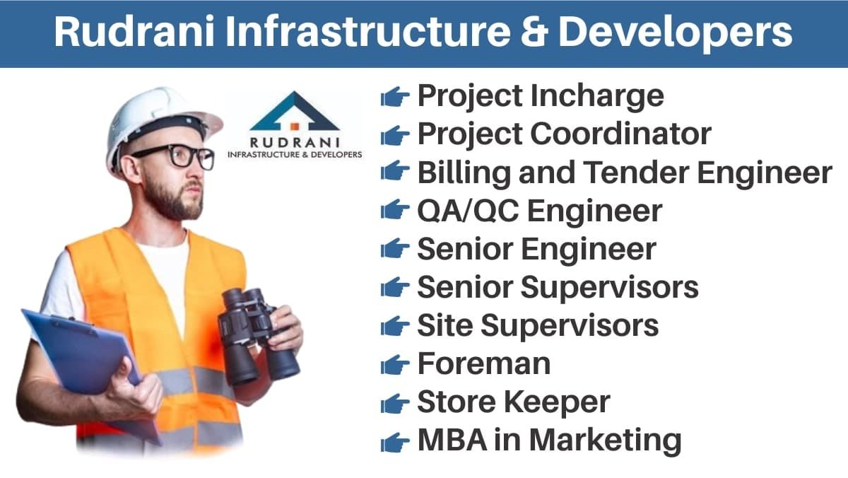 Rudrani Infrastructure & Developers Hiring 2024