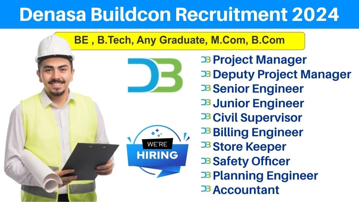 Denasa Buildcon Recruitment 2024