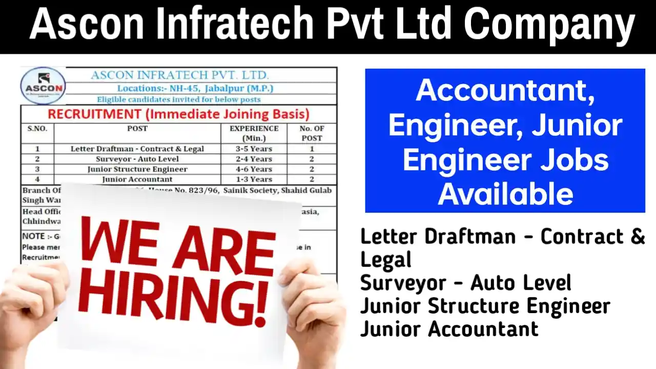 Ascon Infratech Pvt Ltd Company New Job Opportunity | Accountant, Engineer, Junior Engineer Jobs Available