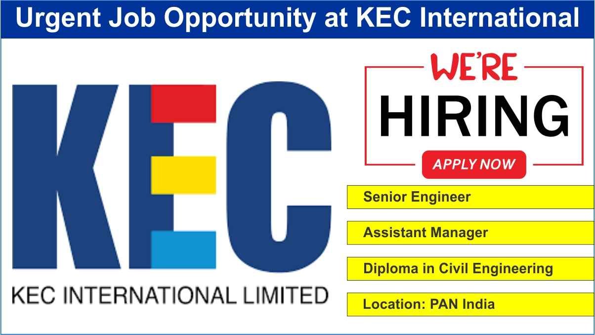 Urgent Job Opportunity at KEC International