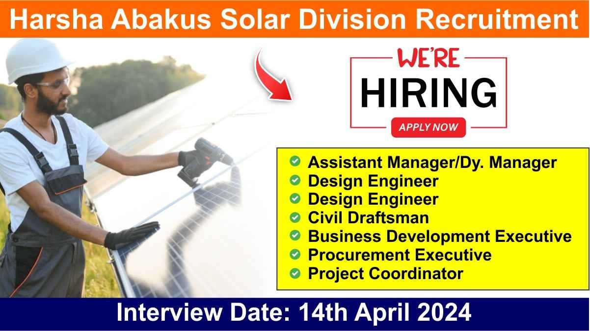 Harsha Abakus Solar Division Recruitment