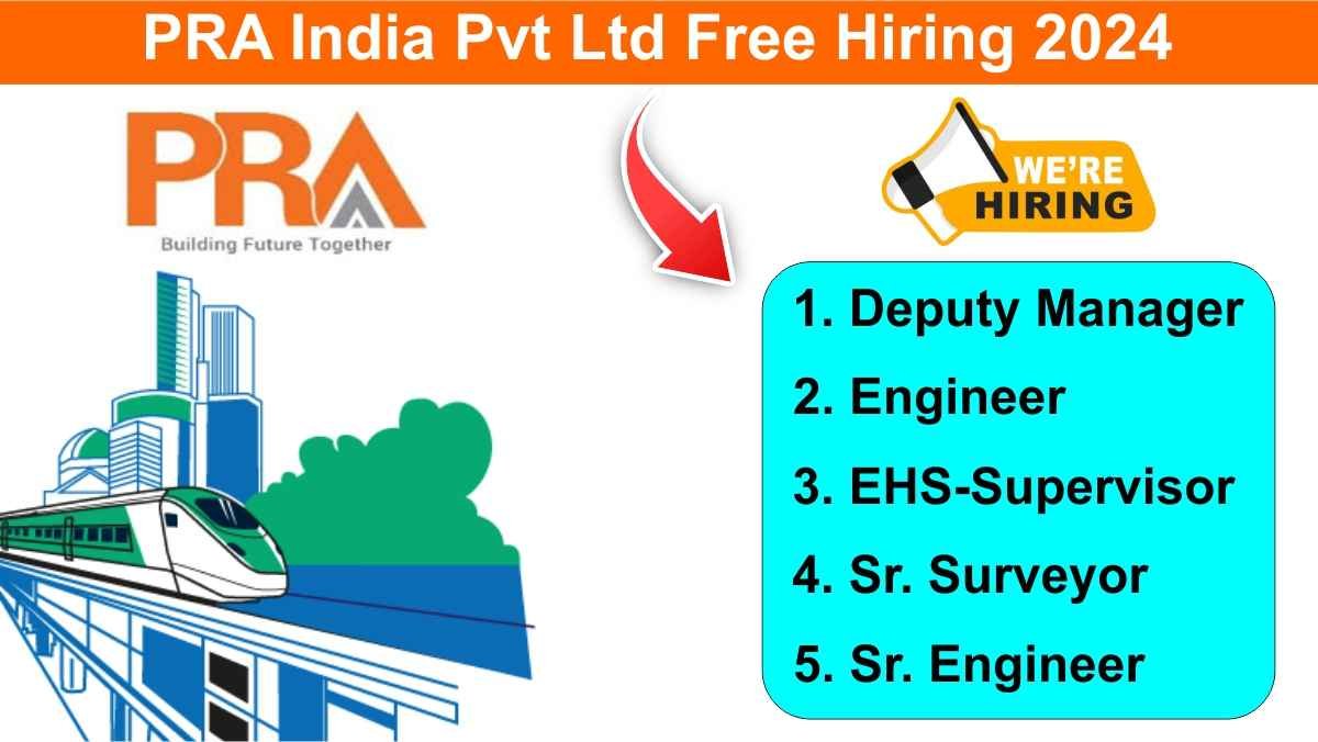 PRA India Pvt Ltd Free Hiring 2024