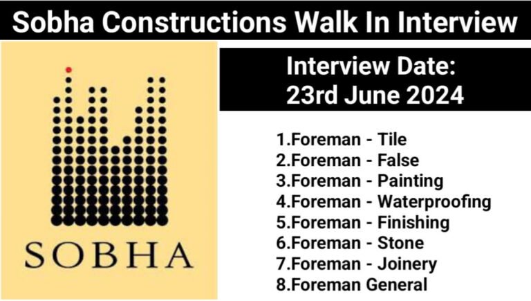 Sobha Constructions Walk-In Interview 2024