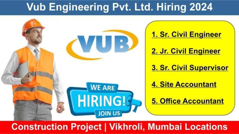 Vub Engineering Pvt. Ltd. Hiring 2024