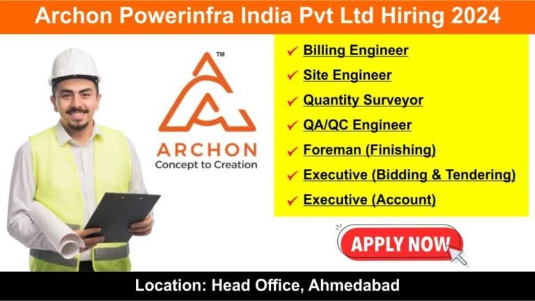 Archon Powerinfra India Pvt Ltd Hiring 2024