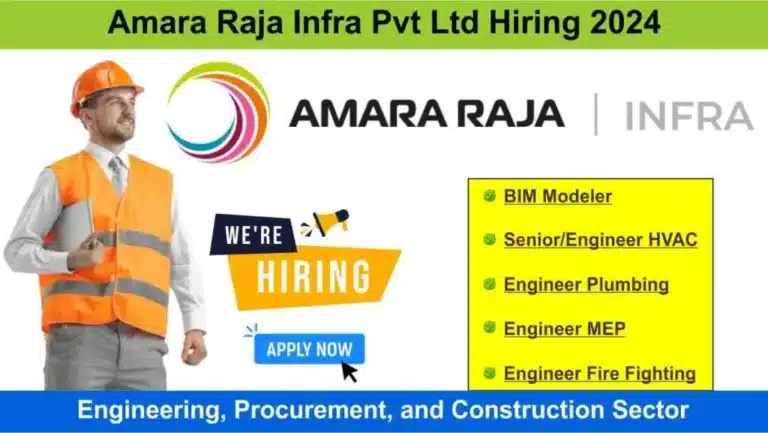 Amara Raja Infra Pvt Ltd Urgent Hiring 2024