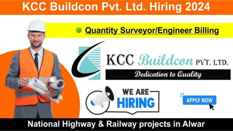 KCC Buildcon Pvt. Ltd. Recruitment 2024