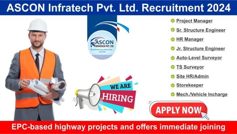 ASCON Infratech Pvt. Ltd. Recruitment 2024