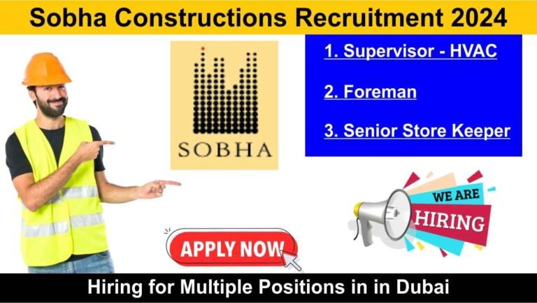 Sobha Constructions Recruitment 2024