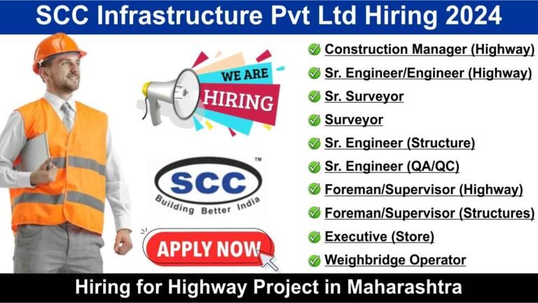 SCC Infrastructure Pvt Ltd Hiring 2024